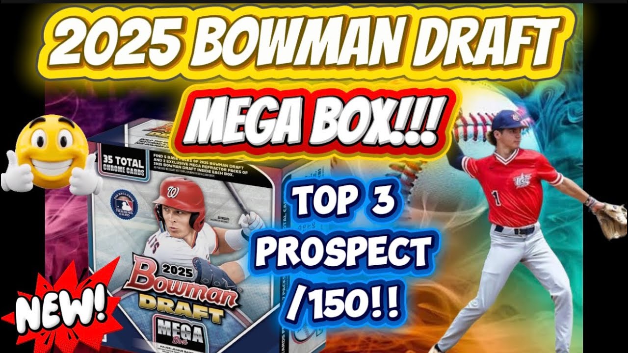 🚨2025 BOWMAN DRAFT MEGA BOX! 🔥TOP 3 DRAFT PICK BLUE /150 & MORE MOJO BANGERS!!🔥