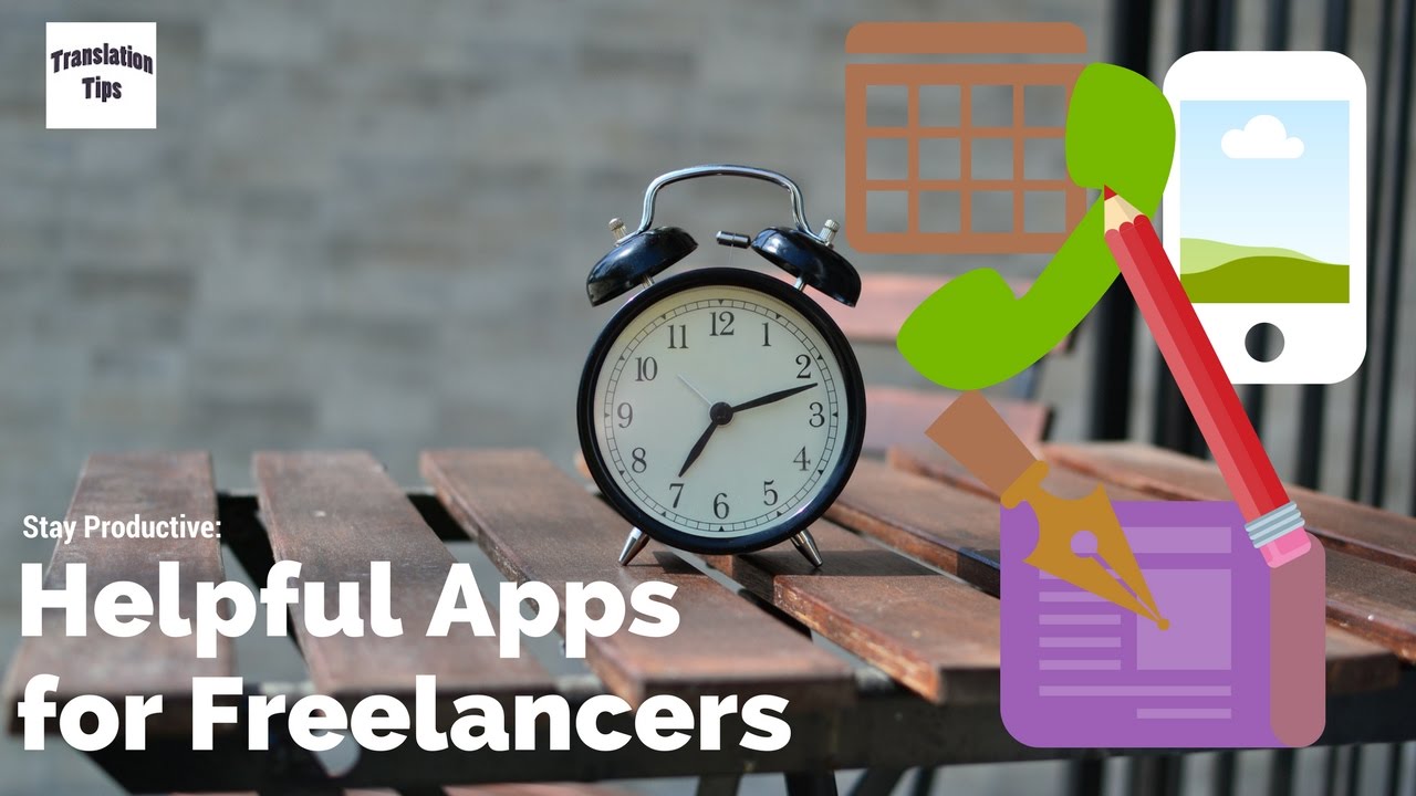 Freelance Translator Tips #3: Apps