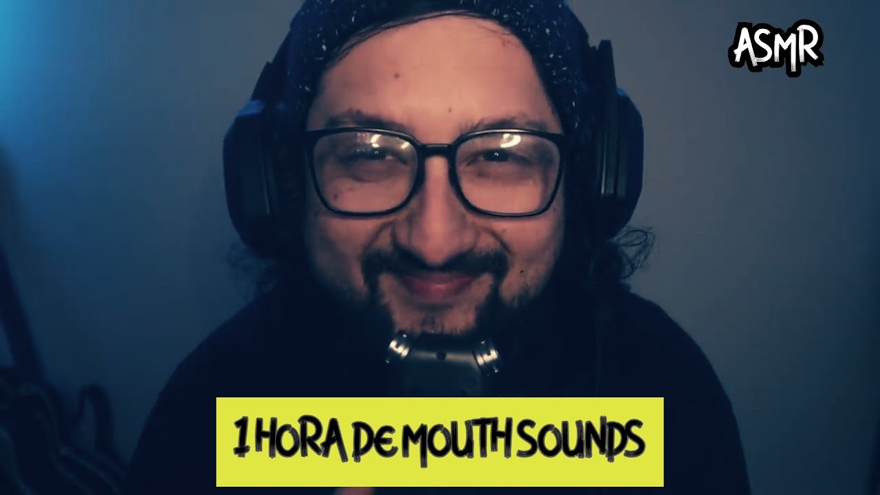 1 Hora de mis MEJORES Mouth Sounds - ASMR Para dormir