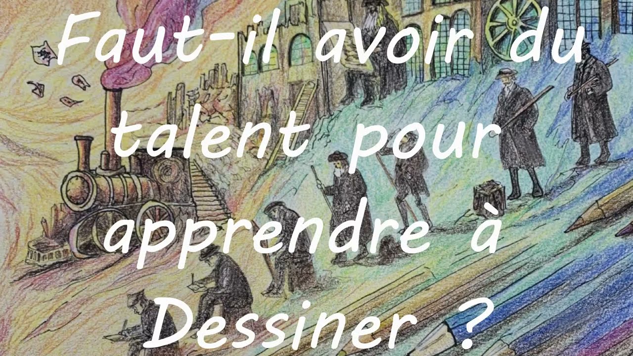Faut il du talent pour apprendre à dessiner ? - FANORIA - Format PODCAST 🎧