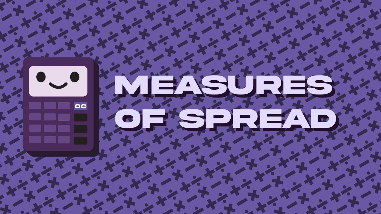 Measures of Spread