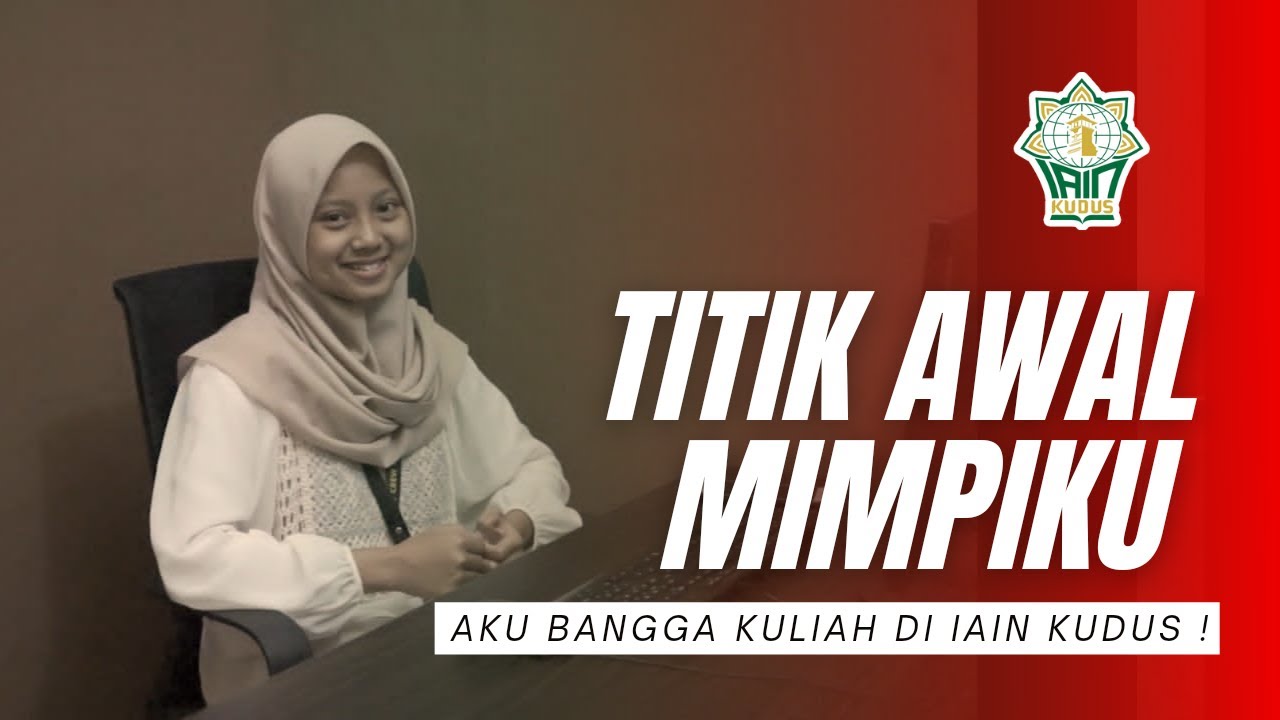 Titik Awal Mimpiku [ Asyiknya Kuliah di PTKIN ]