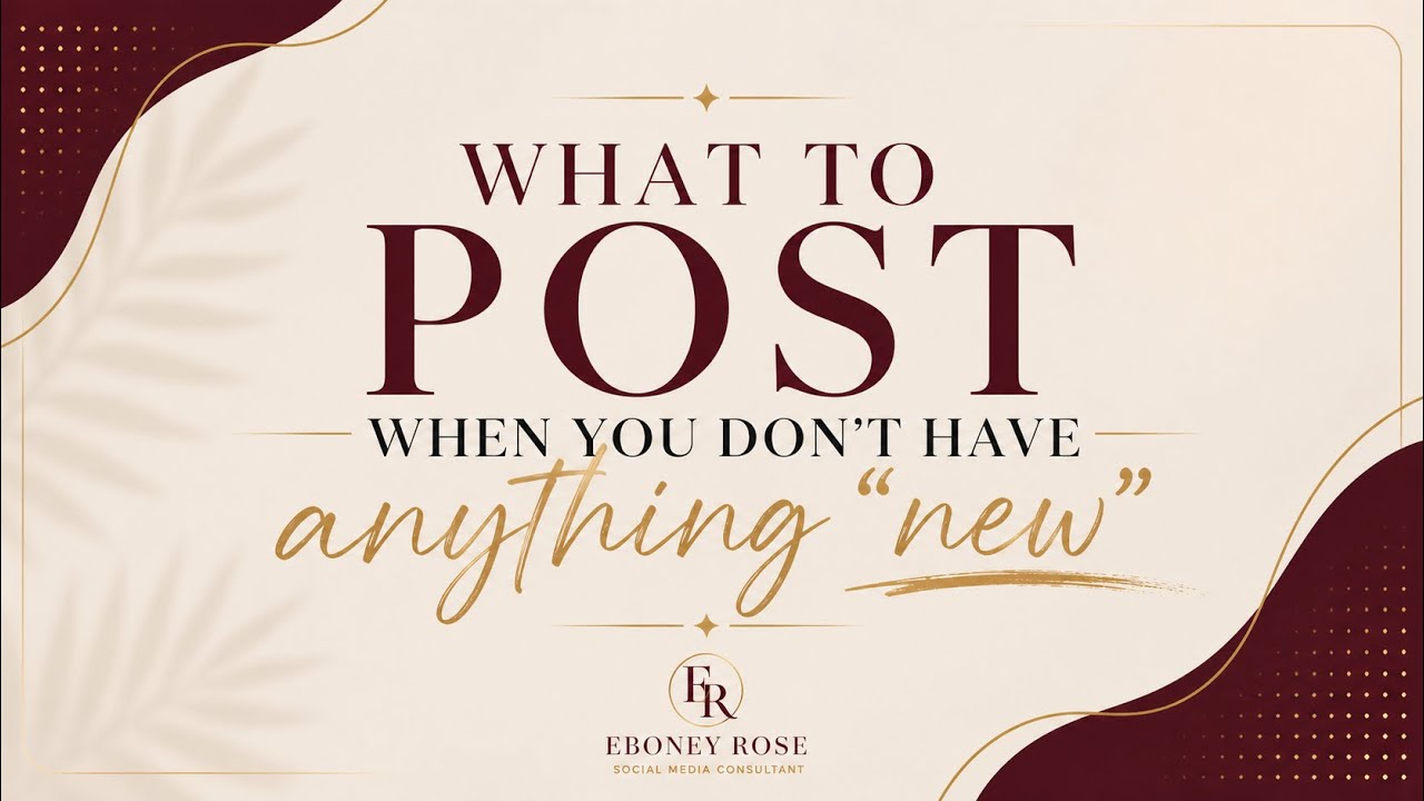 What to Post When You Don’t Have Anything “New