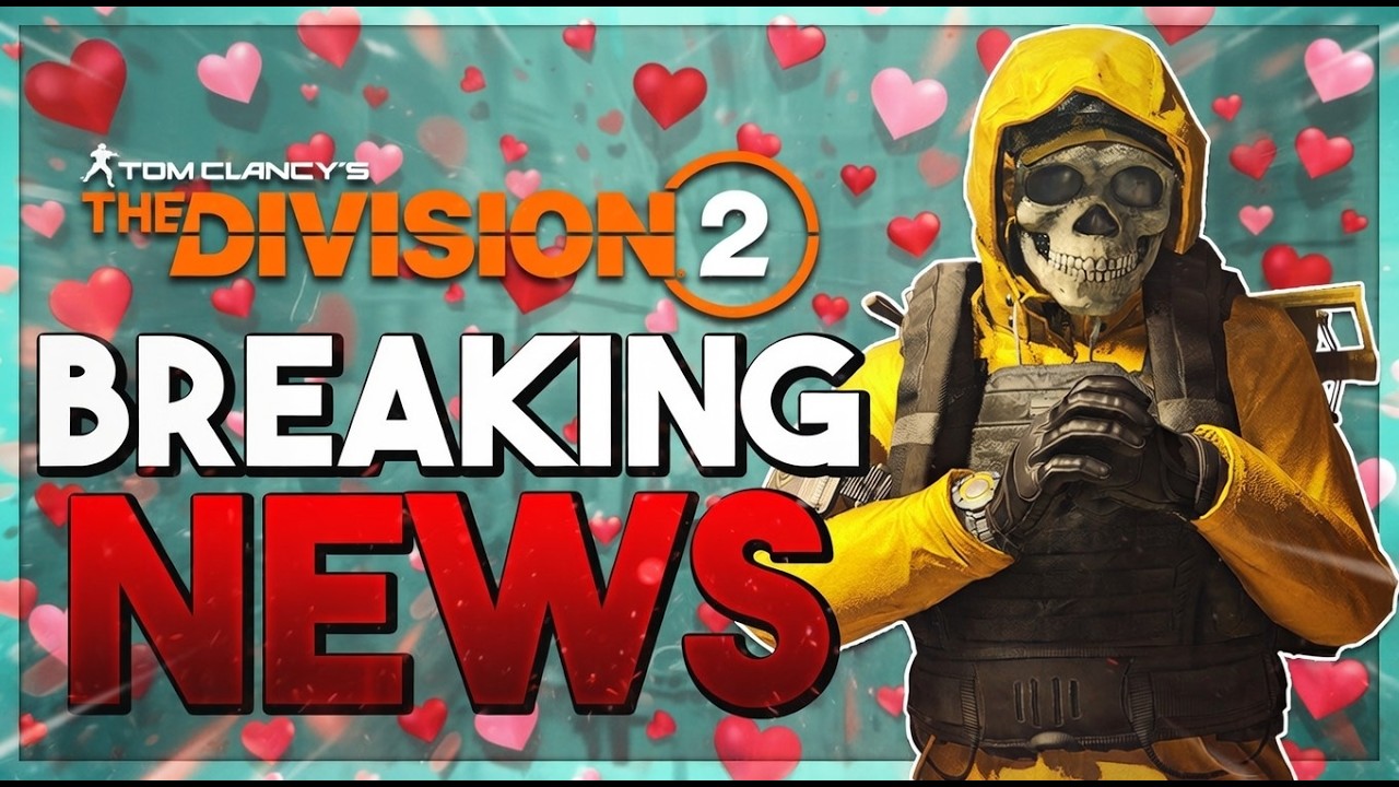 *BREAKING NEWS* The Division 2: Next Title Update THURSDAY, VALENTINE'S DAY HOUNDSMAN, & 5x XP Event