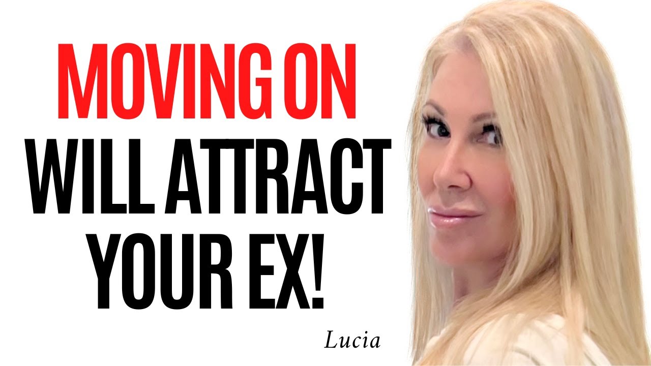 Why Moving On Attracts An Ex
