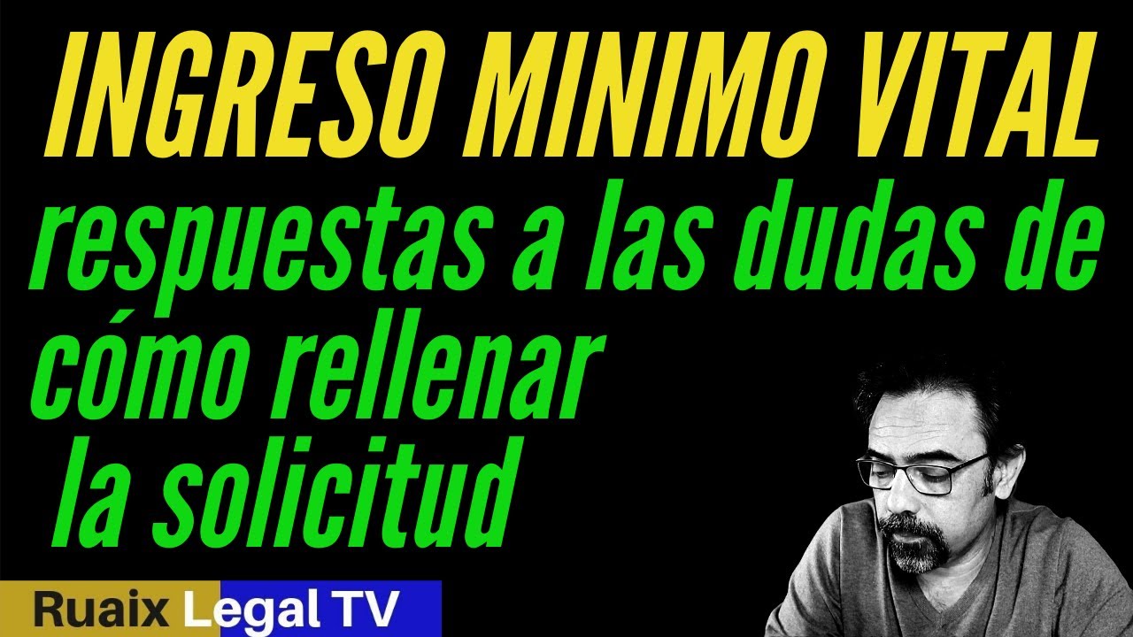 Solicitud Ingreso Mínimo Vital | Dudas del Formulario de Solicitud | Seguridad Social | FAQS