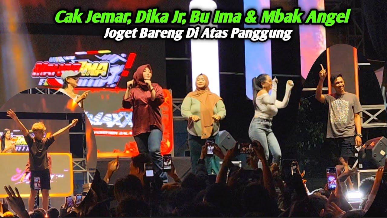 Cak Jemar , Dika Jr , Mbak Angel & Bu Ima Joget Bareng di Atas Panggung..!!