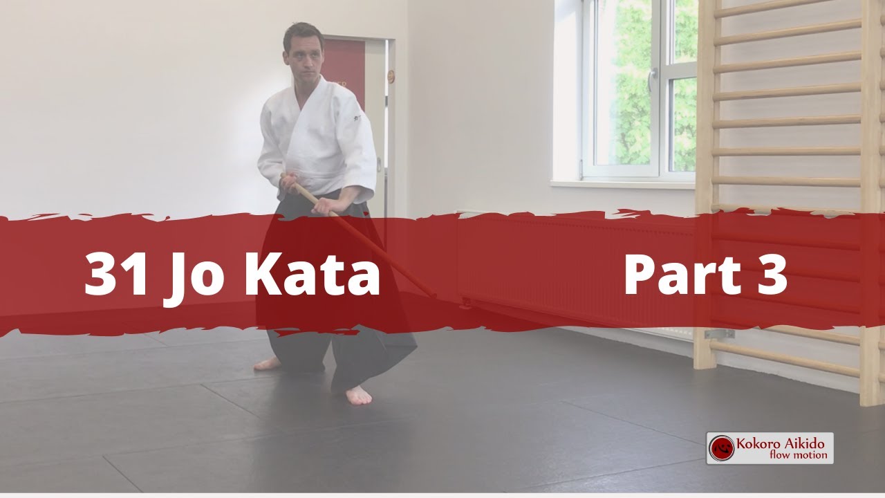 Aiki-Jo: the 31 Jo Kata, Part 3