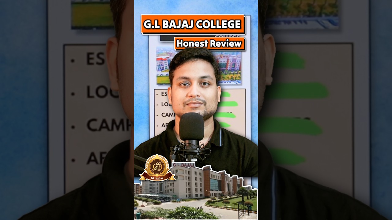 GL Bajaj B.Tech Admission Guide 🎓🔥 | GL Bajaj review | #btech #college review #jeemains