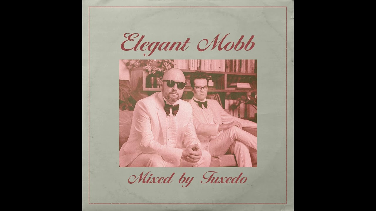 Tuxedo - Elegant Mobb Mix