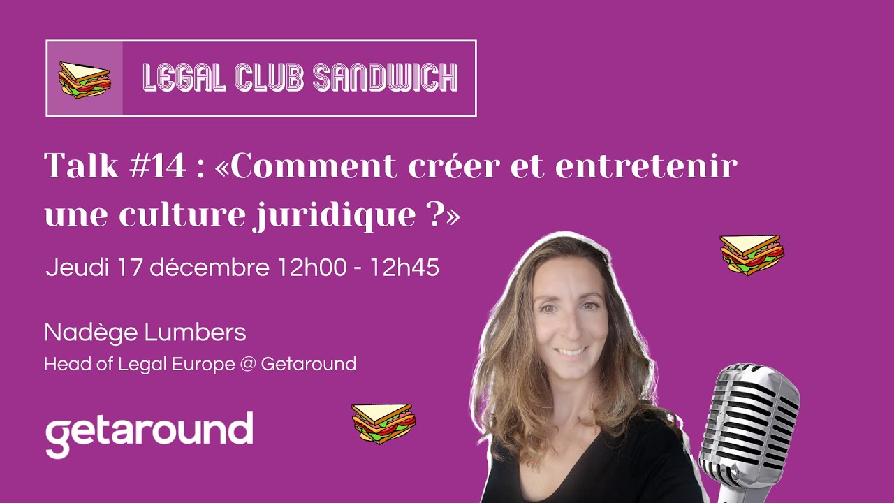 Talk #14 : Créer et entretenir une culture juridique, Nadège Lumbers