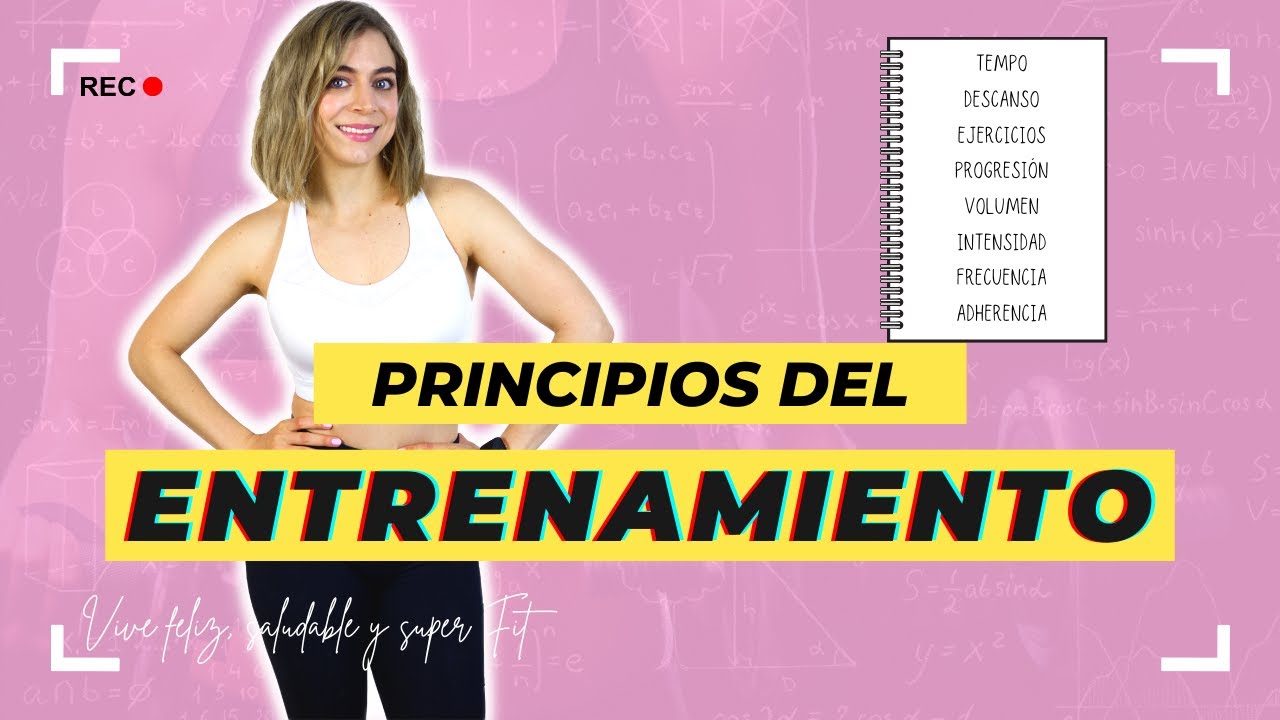 ANTES DE ENTRENAR VE ESTE VIDEO: Los principios que todo programa de entrenamiento tiene que seguir