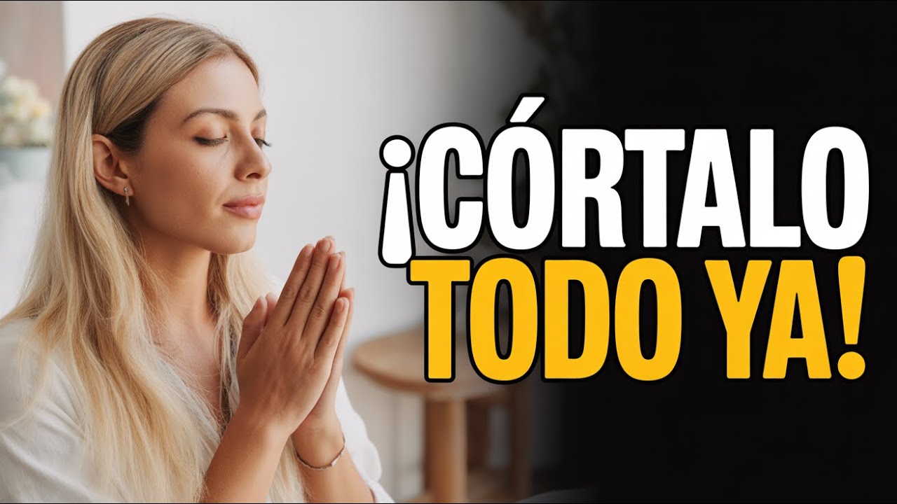 ✂️ ¡CORTA TODO LO QUE NO TE ESTÁ DANDO FRUTO AHORITA MISMO! ORACIÓN PODEROSA
