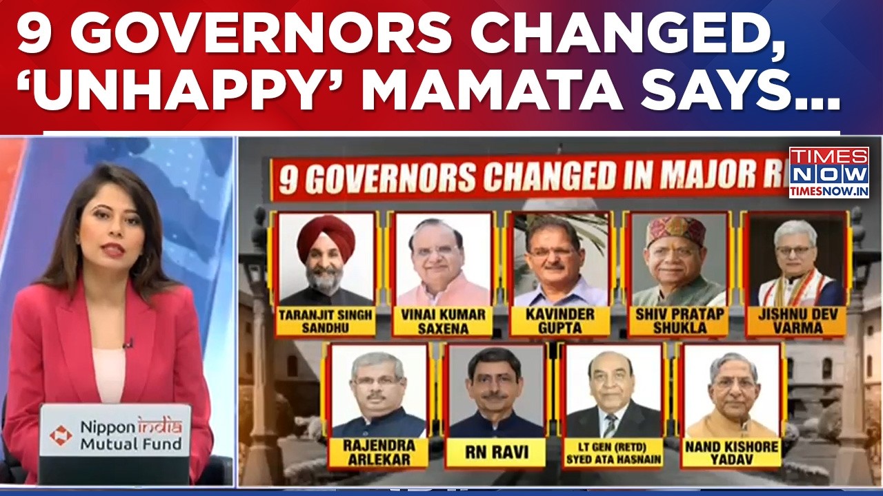 Centre Announces Massive Overhaul, 9 Governors Changed; West Bengal Guv Resigns | Mamata Says...