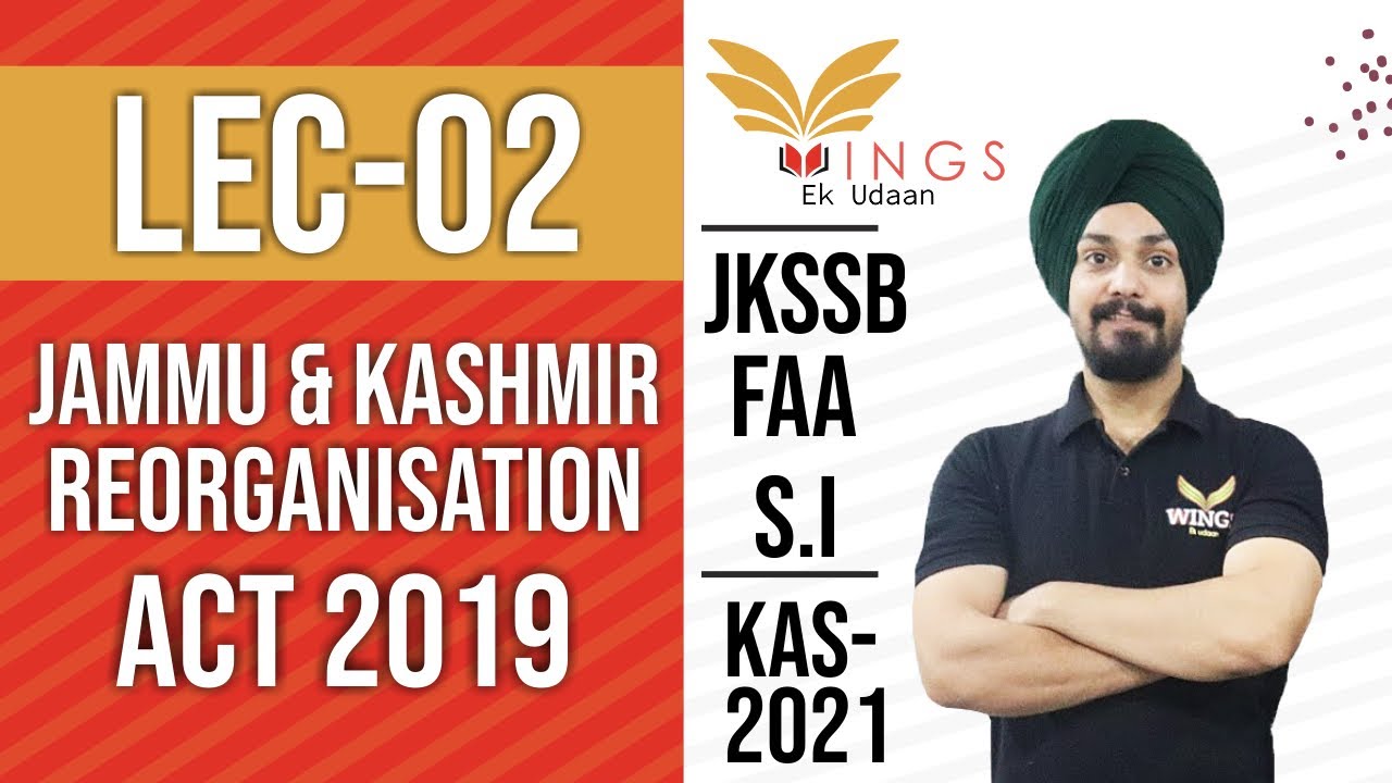 J&K Reorganization Act 2019||Lec-02||Part-2||JKSSB FAA/SI||KAS 2021||IAS 2021