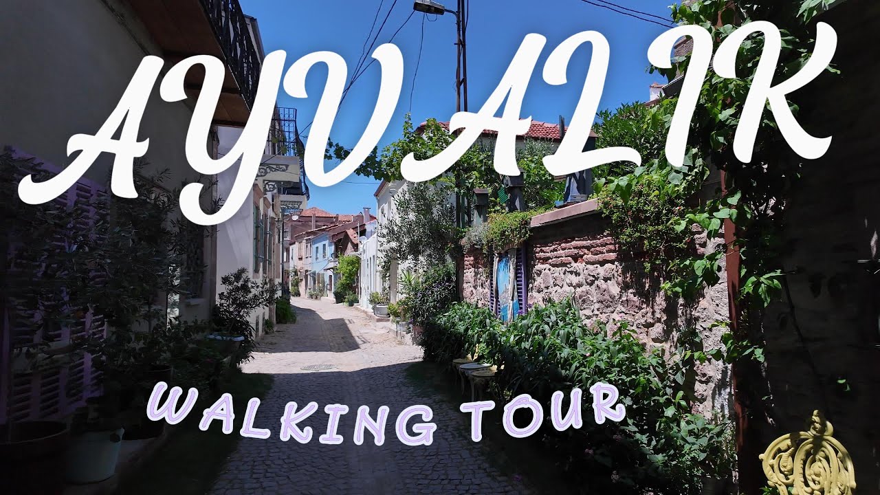 Ayvalık Streets Walk 4K | Stone Houses, Old Streets & Aegean Seaside (No Commentary)