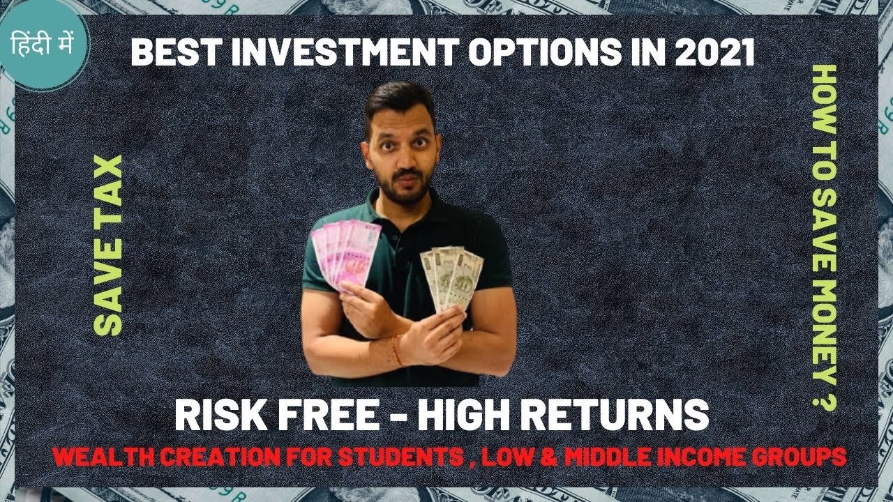 Risk free investments with high returns in India in 2021| Make money work | Investment plans