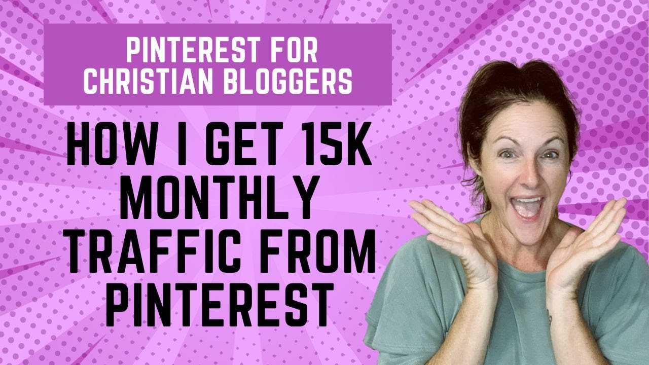 How I Get Over 15K Monthly Traffic from Pinterest to My Christian Blog