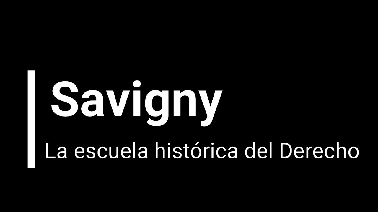 Savigny, la interpretación jurídica y el desarrollo del Derecho