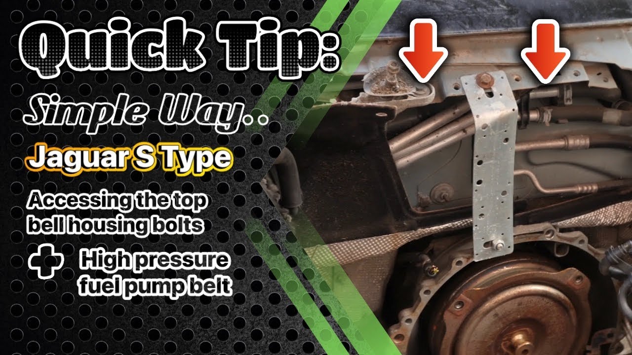 2.7 Diesel TDV6 Jaguar S Type - Accessing high pressure fuel pump belt & top bell housing bolts