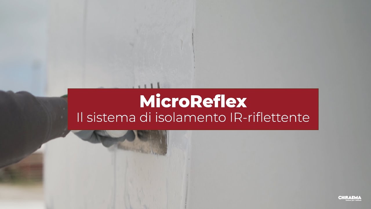 Microreflex | Il sistema di isolamento a basso spessore IR- riflettente | Video tutorial