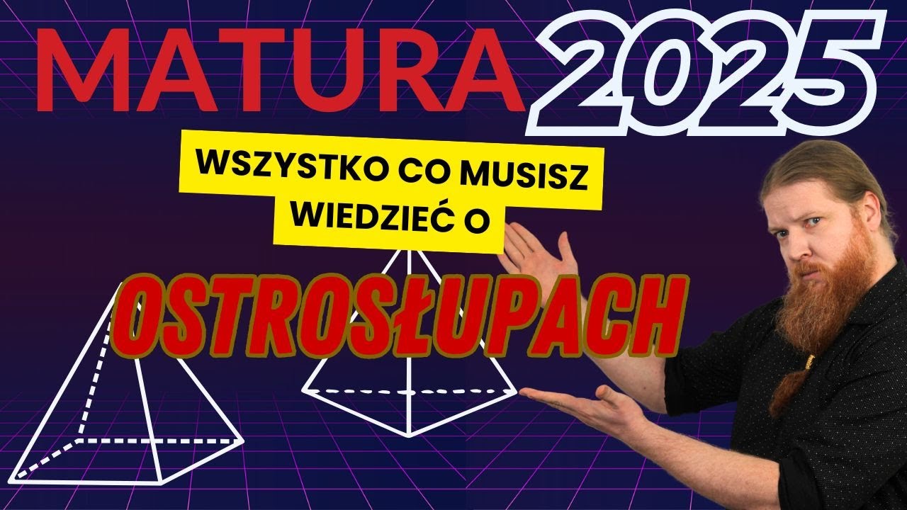 Ostrosłupy MATURA 2025 MATEMATYKA PODSTAWA PEWNIAK stereometria cz.2