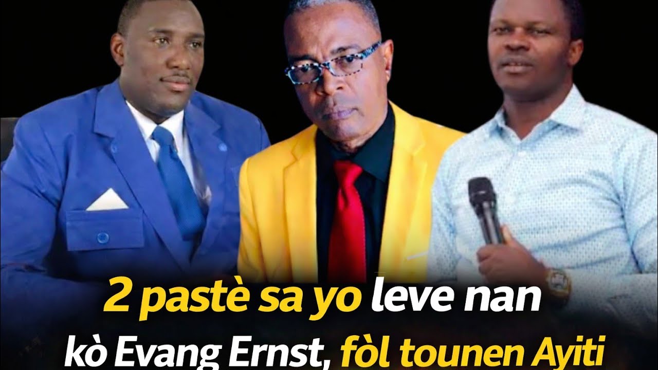 MESAJ POU ÉVANGÉLISTE ERNST JEAN, PAST JOB AK APOTRE PIERRE RICHARD MEROSIER 