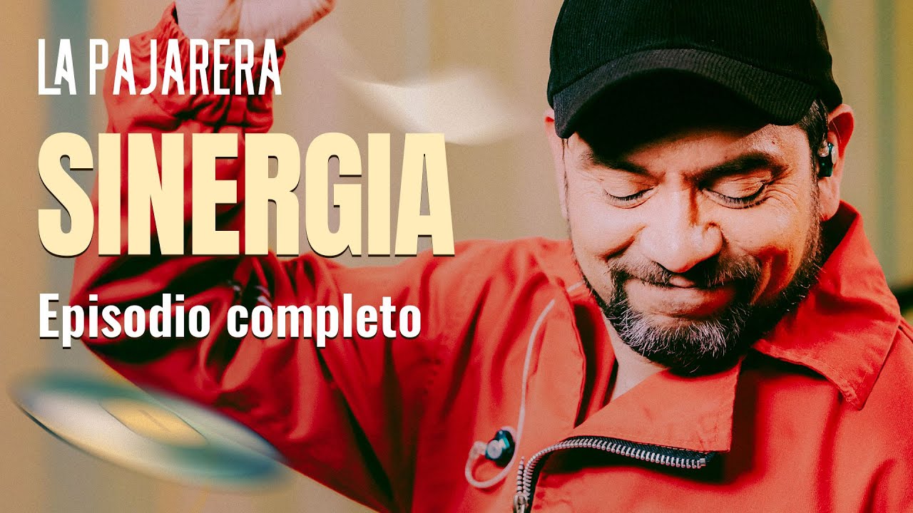 Sinergia | La Pajarera | Temporada 2 - Capítulo 18