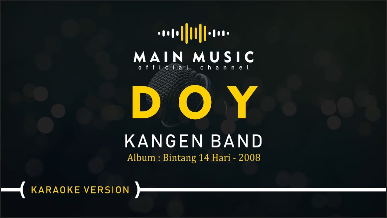KANGEN BAND - DOY (Karaoke Version)