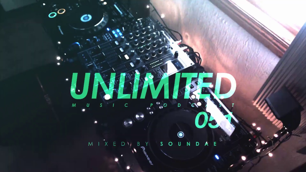 Unlimited Music Podcast 051 mixed by Soundae