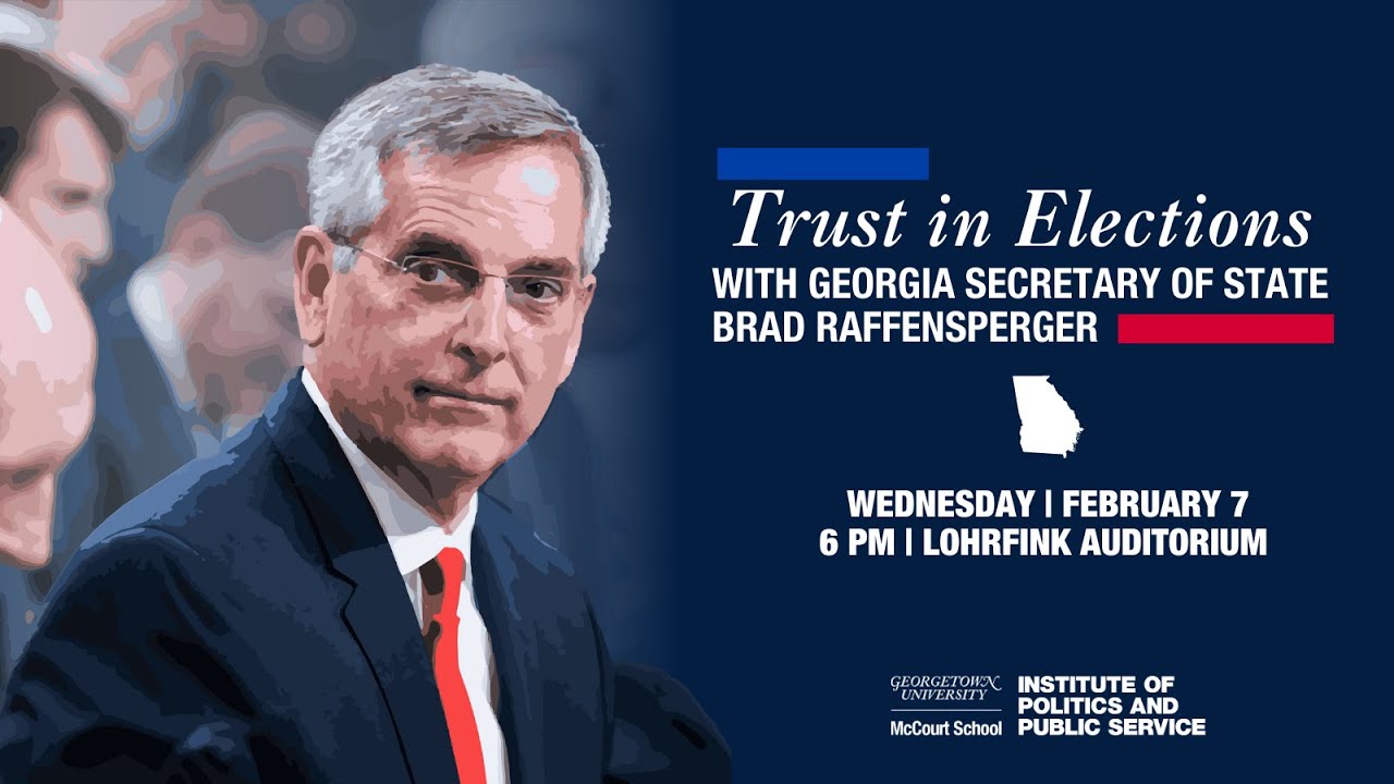 Trust in Elections with Georgia Secretary of State Brad Raffensperger