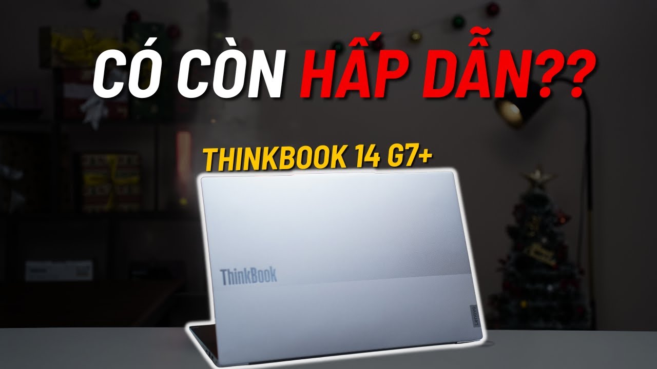 Đầu năm 2026 Thinkbook 14 G7+ c&ograve;n g&igrave; hấp dẫn ????