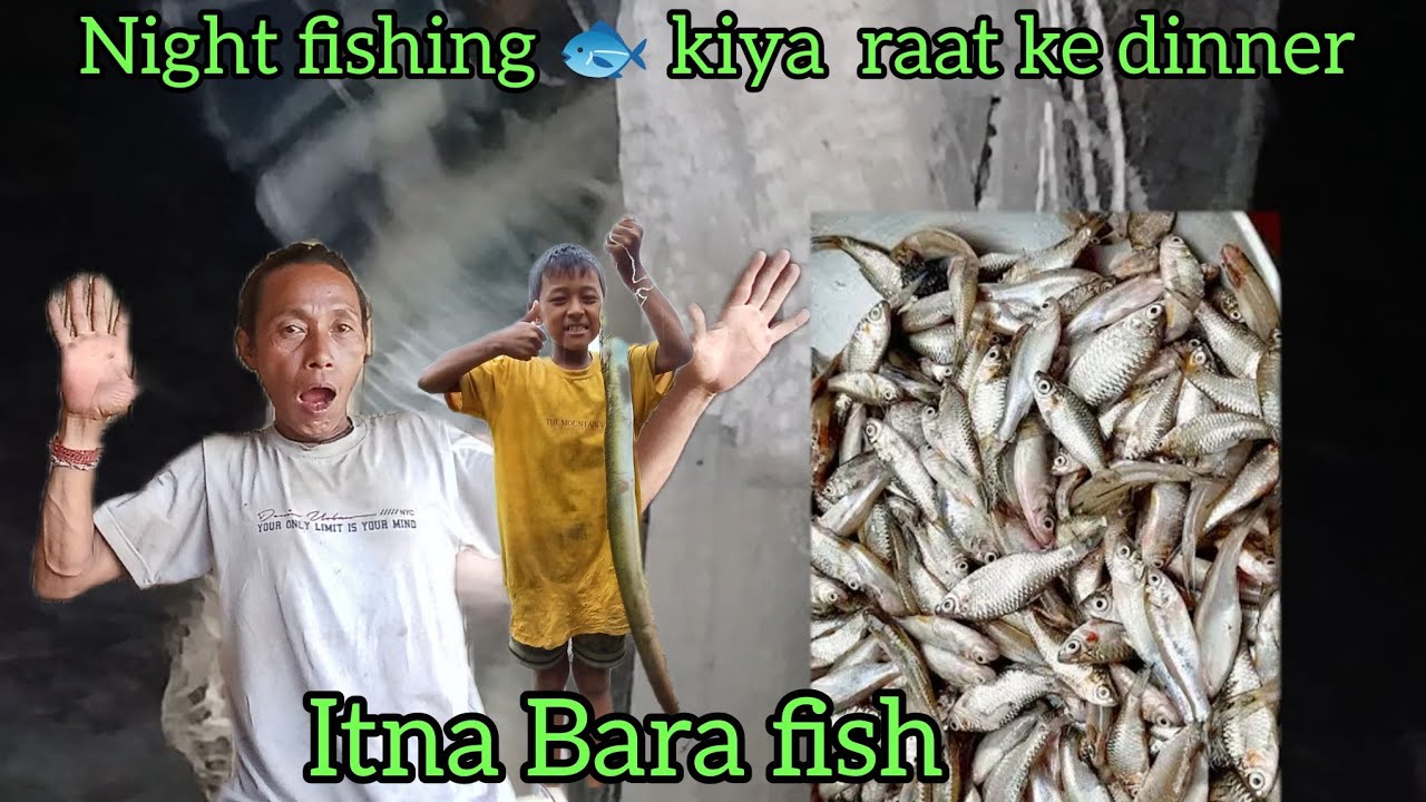 Night fishing 🐟 || kiya raat ka dinner cooking || and Eating my family 👨‍👩‍👦‍👦