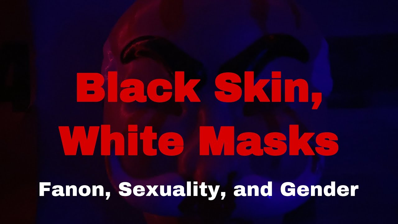 Fanon, Blackness, and Gender || Anansi’s Book Club