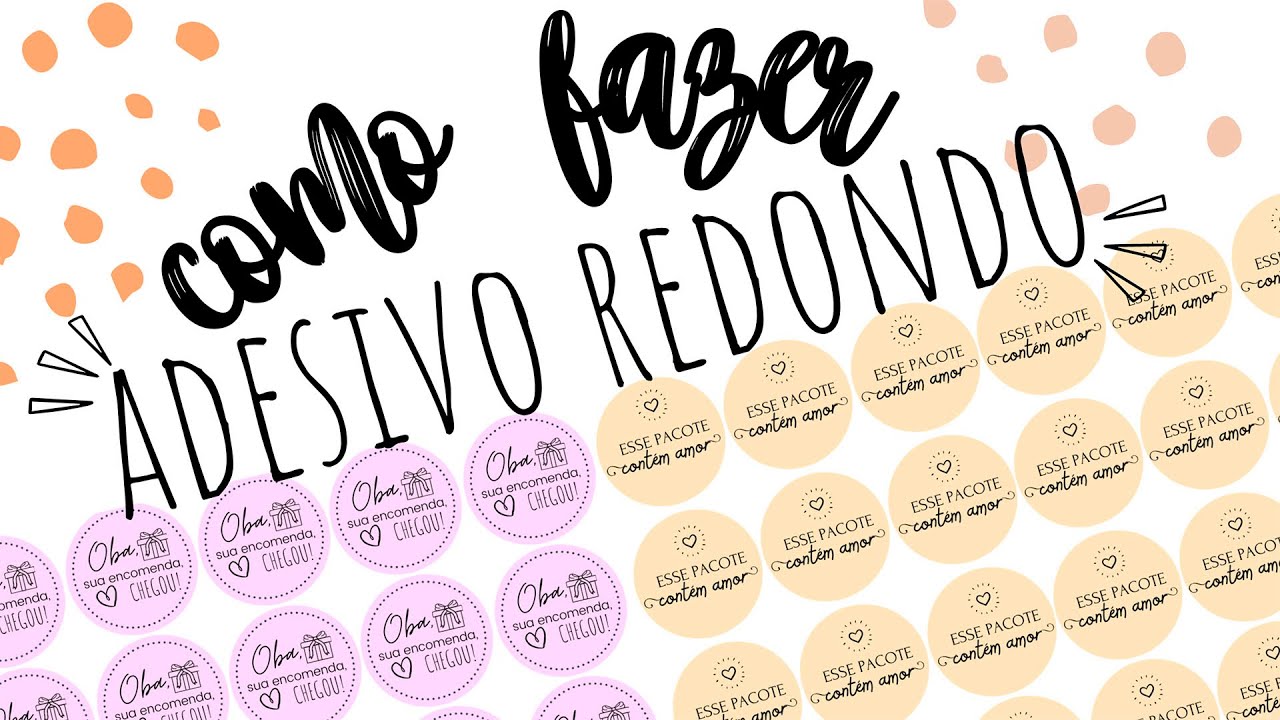COMO FAZER ADESIVOS PERSONALIZADOS EM CASA  - FAÇA VOCÊ ADESIVO REDONDO