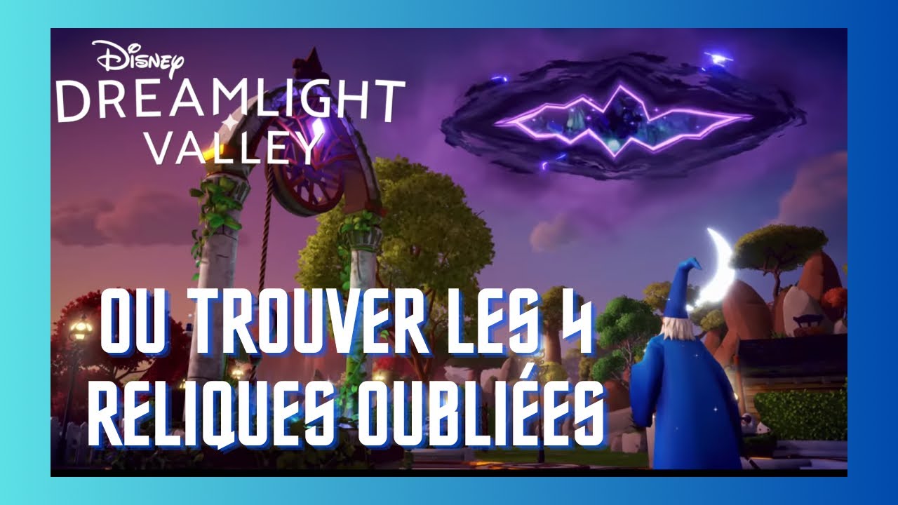 DISNEY DREAMLIGHT VALLEY : les reliques oubliées ➡️ ou les trouver et comment les valider ✨🏰🎁