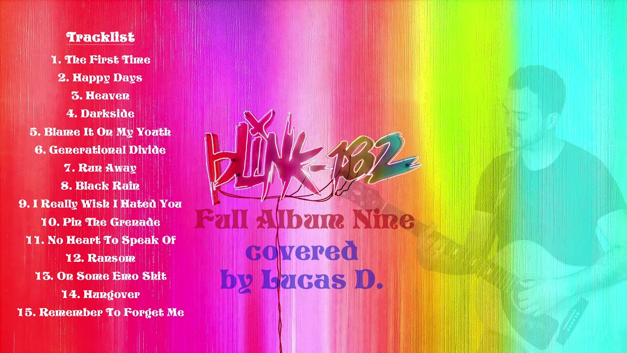 Blink 182 - Nine (Full Acoustic Album) covered by Lucas D.