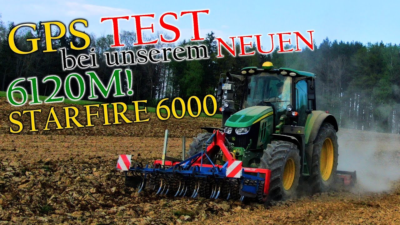 GPS TEST bei unserem NEUEN 6120M von John Deere | Let´s Drive Kreiselegge | Kulturland Agrar