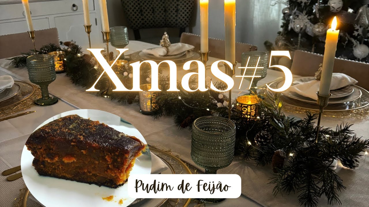 Xmas #5~Pudim de feijão ~Mesa posta 🎄