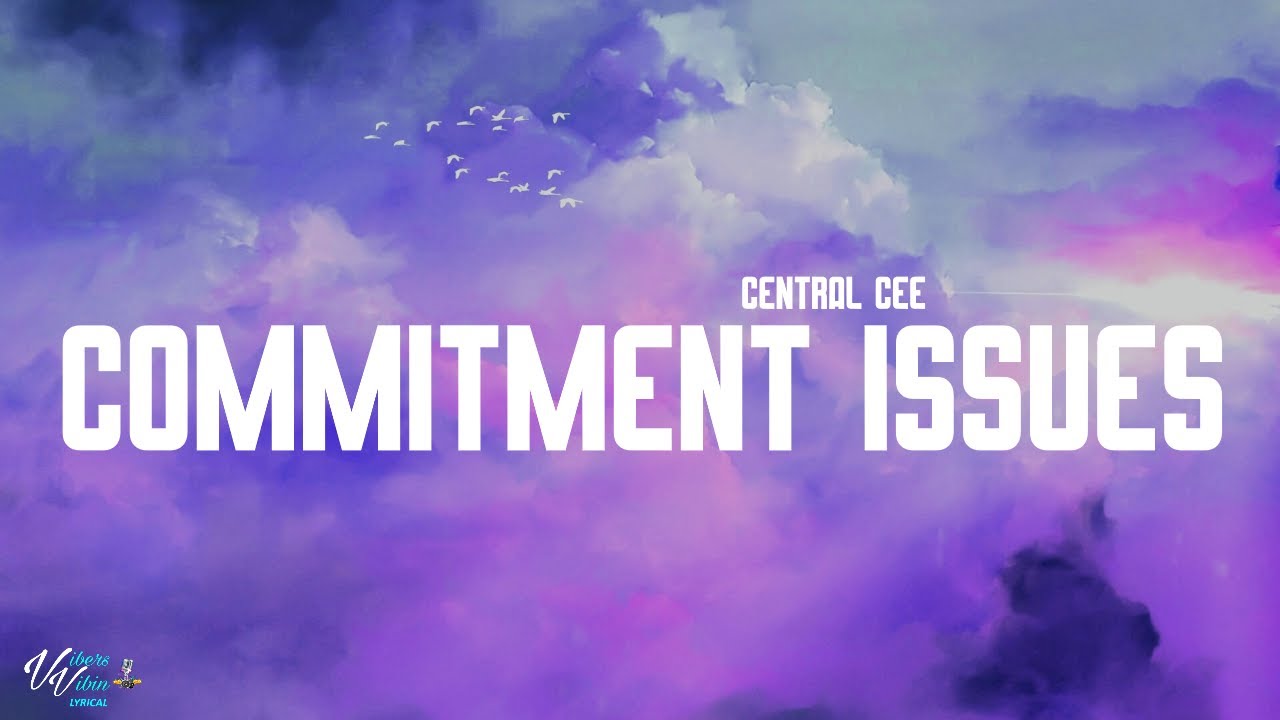Central Cee - Commitment Issues (Lyrics)