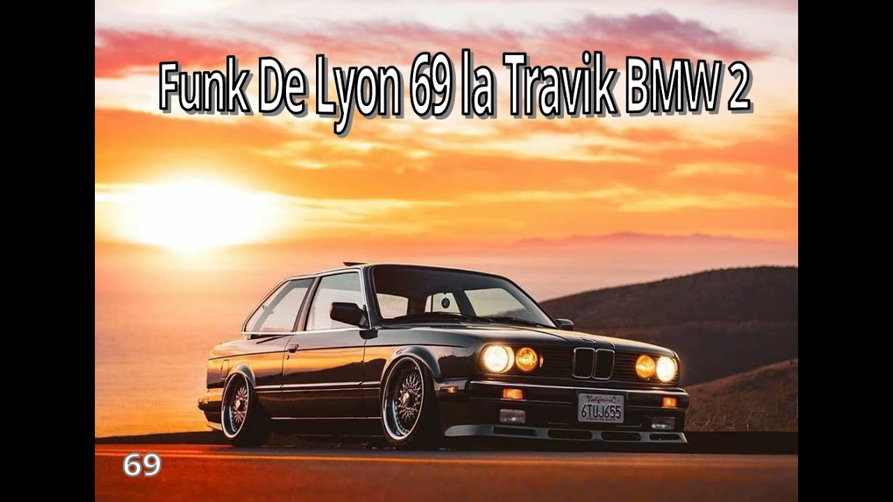 FUNK DE LYON 69 LA TRAVIK BMW #2