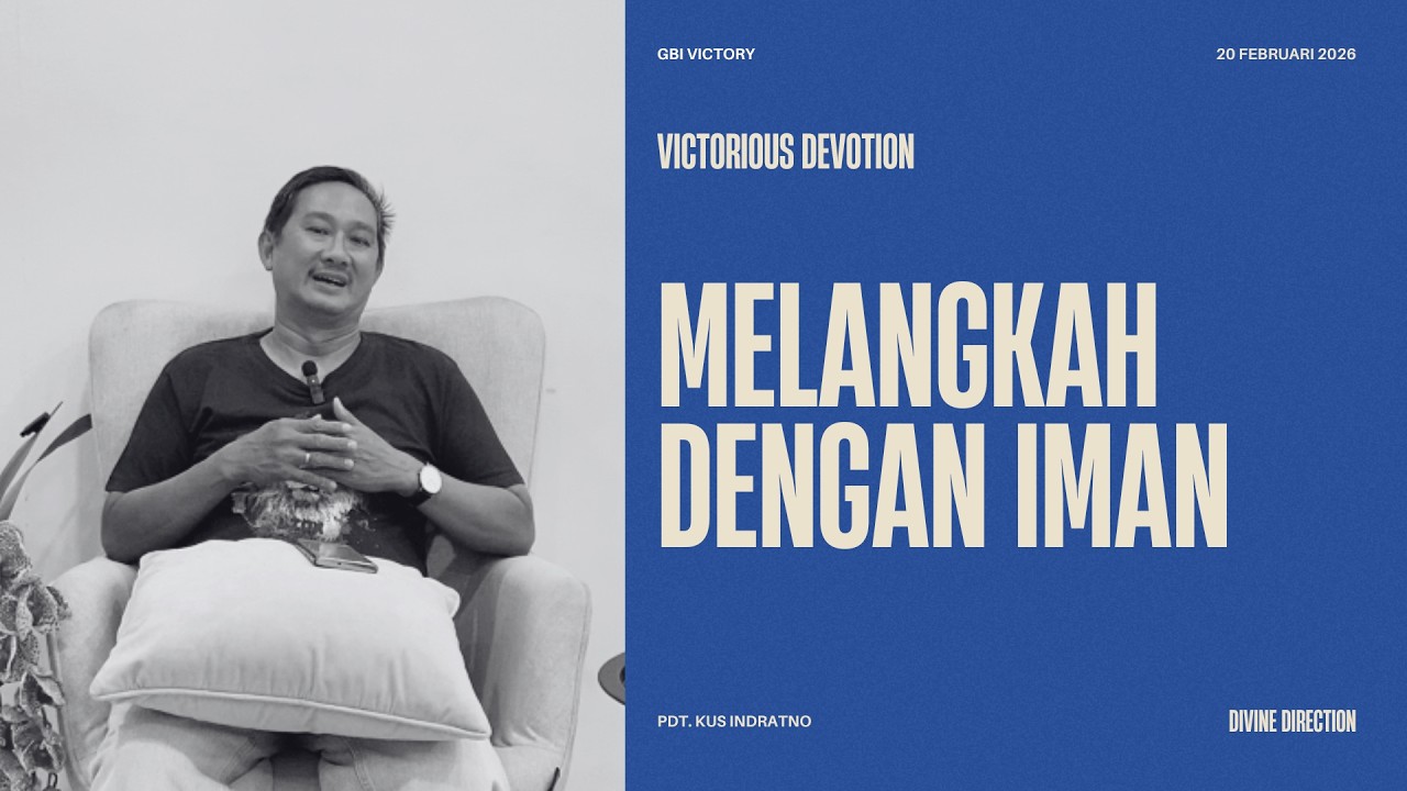 V-Devotion | Melangkah Dengan Iman (Pdt. Kus Indratno) | Renungan Harian 2026