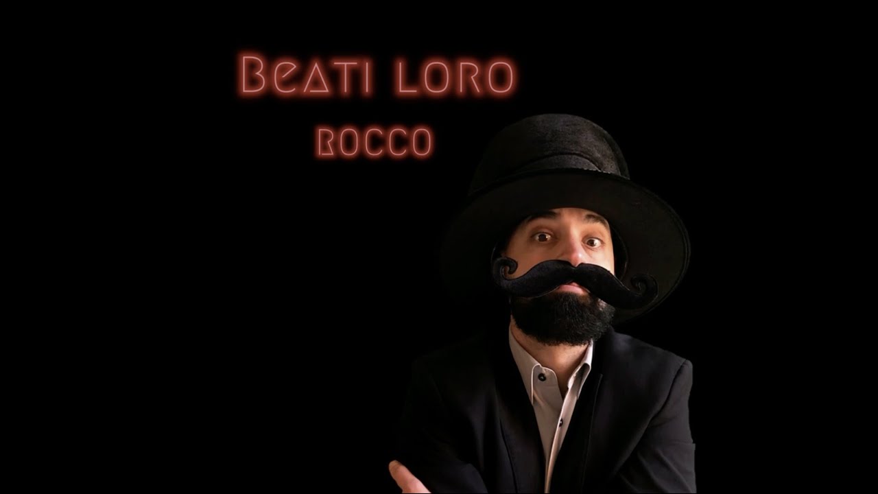 BEATI LORO - ROCCO