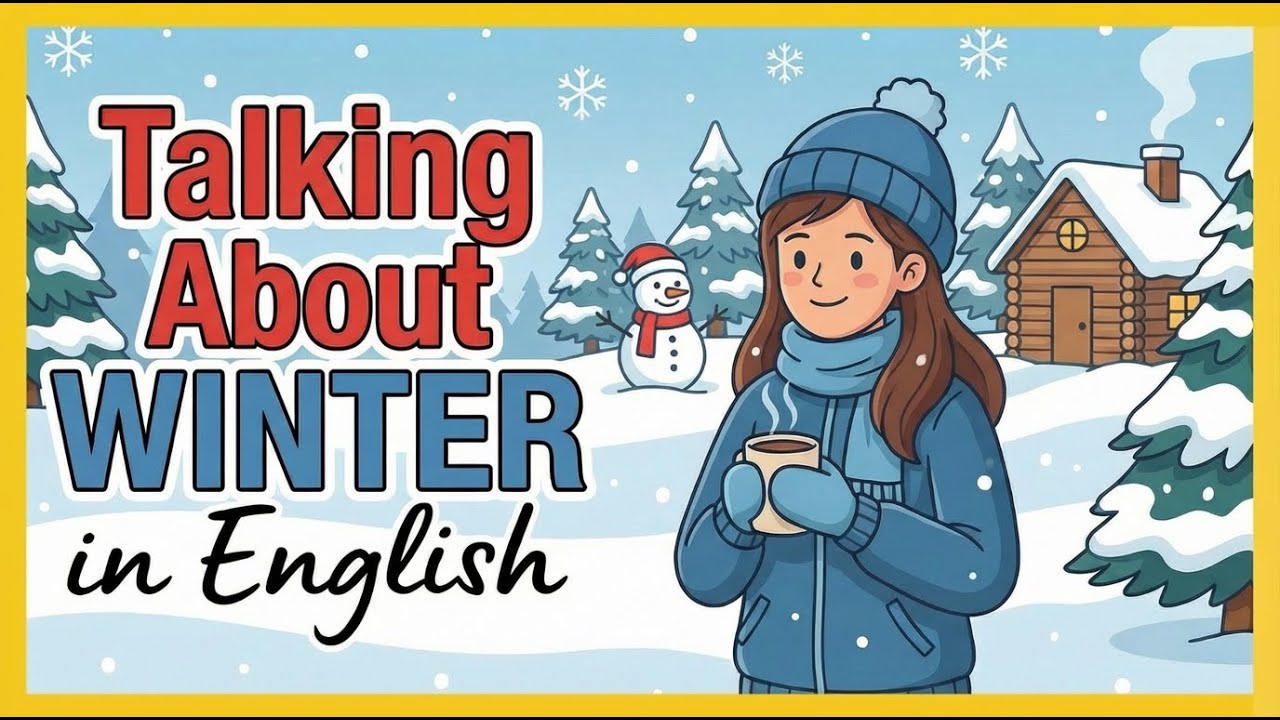 how to Talk About Winter in English | Winter Vocabulary in English
