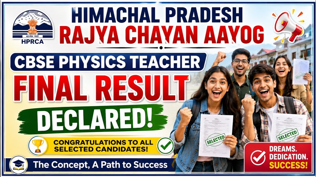HPRCA CBSE PHYSICS TEACHER FINAL RESULT 2026 OUT NOW || FINAL SELECTION LIST RELEASED || HPRCA