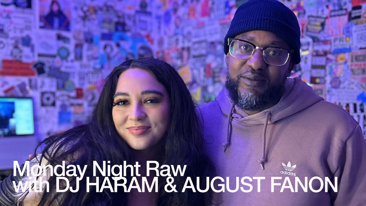 Monday Night Raw with DJ HARAM & AUGUST FANON @TheLotRadio 02-17-2025