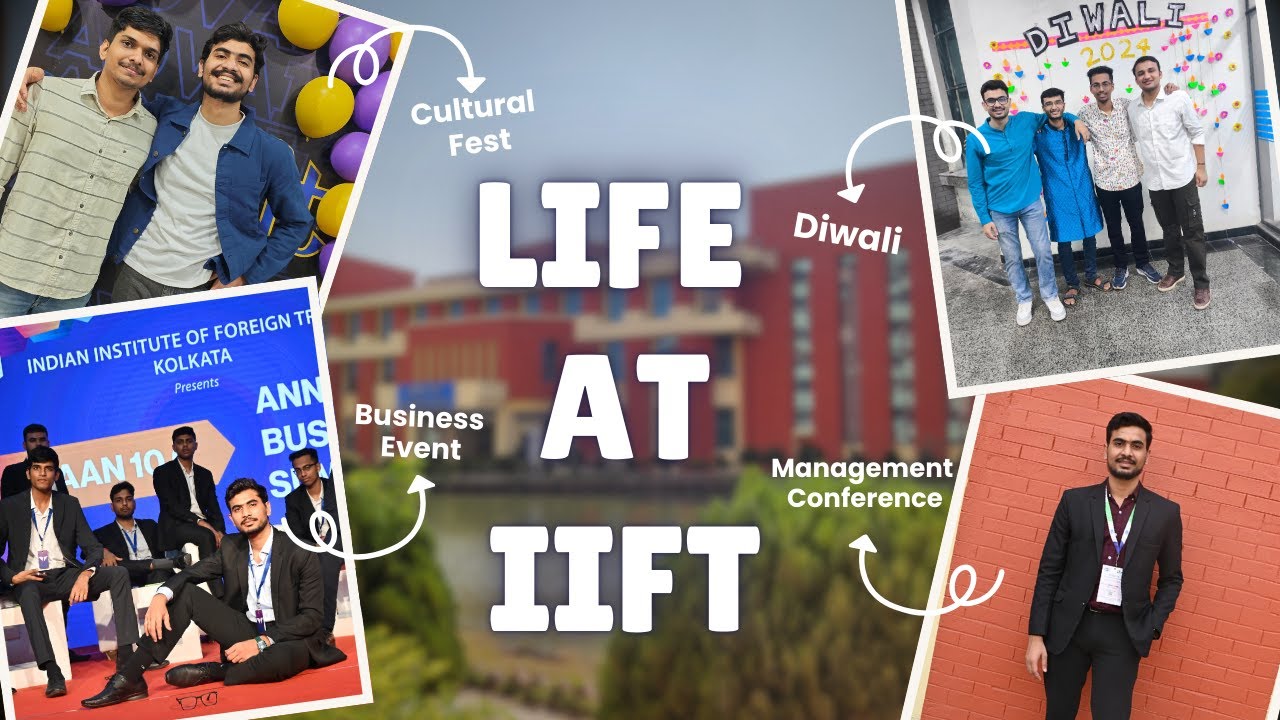 MY JOURNEY AT IIFT  AS A MBA Student  | Part - 01
