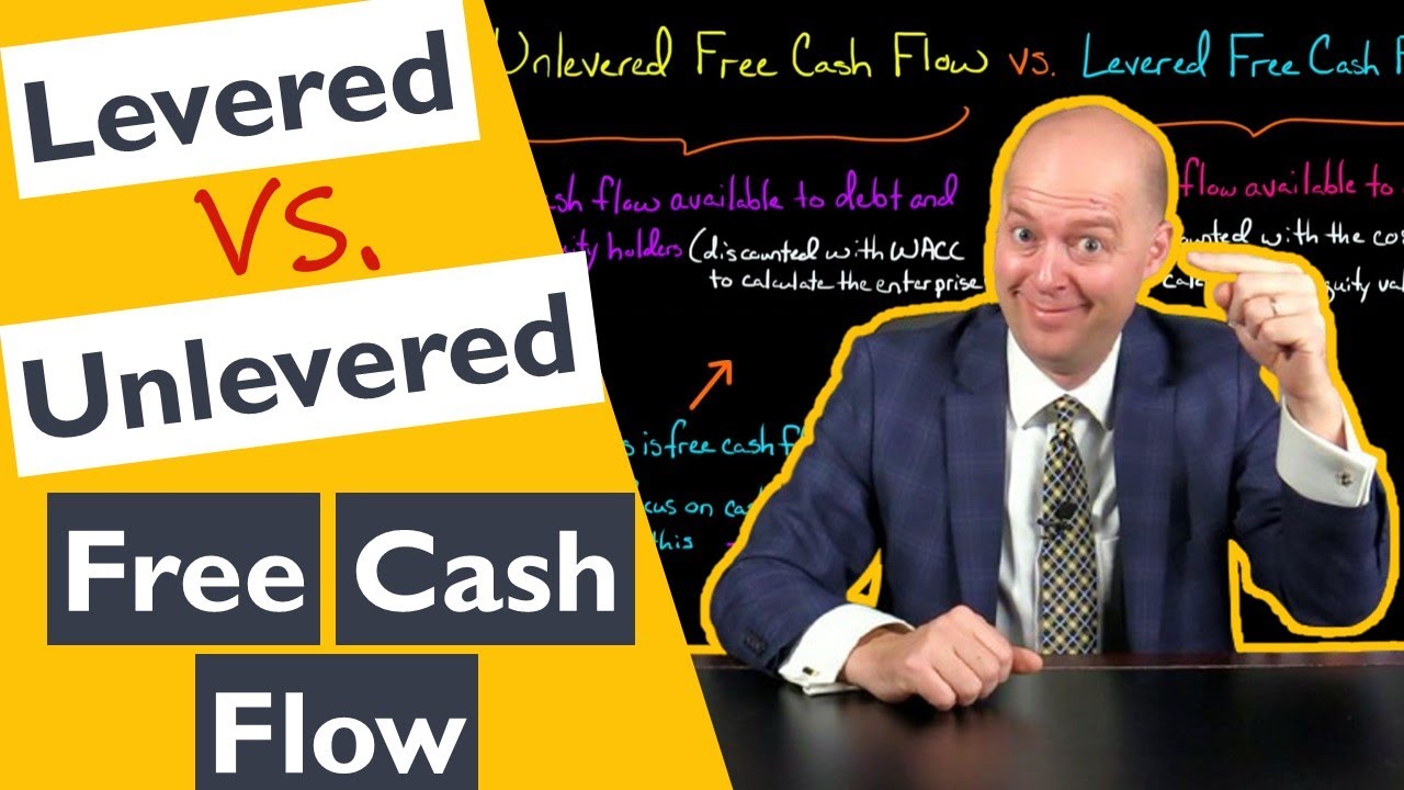 Unlevered vs Levered Free Cash Flow