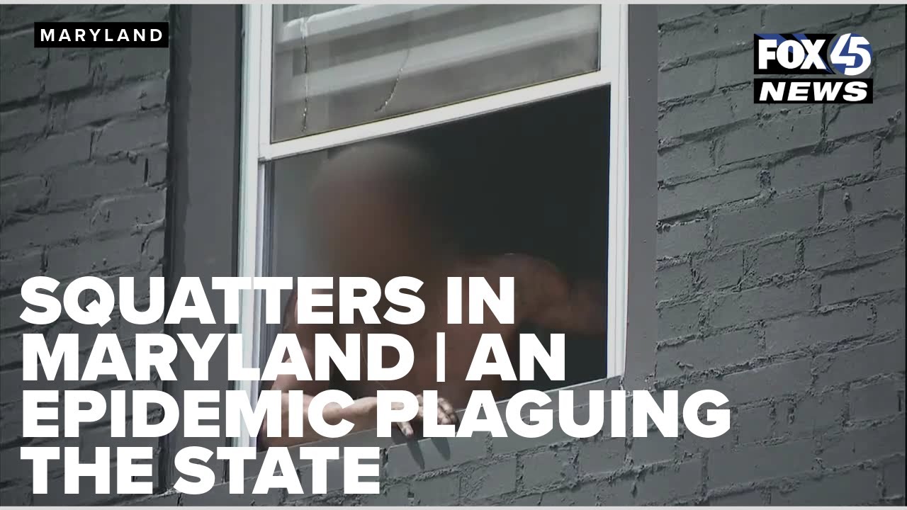 Squatting in Maryland | An Epidemic Plaguing the State