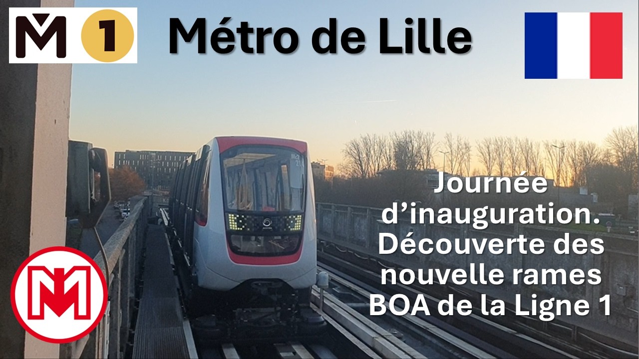 [Métro de Lille] Journée inaugurale des nouvelles rames BOA Métropolis. Découverte et présentation.